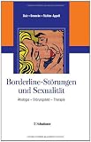 Produkt-Bild: Borderline-St&ouml;rungen und Sexualit&auml;t: &Auml;tiologie St&ouml;rungsbild Therapie: &Auml;tiologie - St&ouml;rungsbild - Therapie