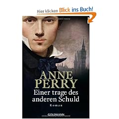 Einer trage des anderen Schuld: Roman