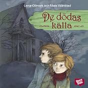 De dödas källa [The Dead Source] | [Lena Ollmark, Mats Wänblad]