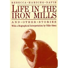 Life in the Iron Mills and Other Stories