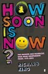 How Soon Is Now?: The Madmen and Mave...