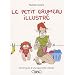 Le Petit Grumeau Illustr� : Chroniques d'une apprentie maman