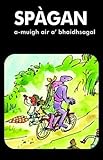 Spàgan a-muigh air a' bhaidhsagal