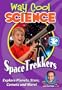 Way Cool Science Series: Spacetrekkers