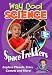 Way Cool Science Series: Spacetrekkers