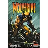 Wolverine, Tome 1 : Ennemi d'�tatpar Mark Millar