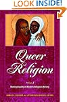 Queer Religion 2 Volume Set: Homosexu...