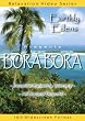 Earthly Edens: BORA BORA