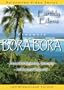 Earthly Edens: BORA BORA