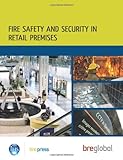 Fire safety and security in retail premises