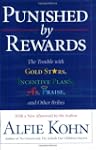 Punished by Rewards: The Trouble with...