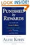 Punished by Rewards: The Trouble with Gold Stars, Incentive Plans, A's, Praise, and Other Bribes