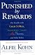 Punished by Rewards: The Trouble With Gold Stars, Incentive Plans, As, Praise, and Other Bribes