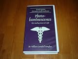 Dr. William Campbell Douglass - Photoluminescence - The Healing power of Light VHS