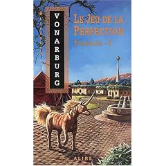 Le jeu de la perfection (Tyranael) (French Edition)