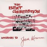 Beat Generation According to Jack Kerouac [VINYL]