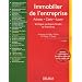 Immobilier de l'entreprise : Acheter, c�der, louer Strat�gies juridiques, fiscales et financi�res
