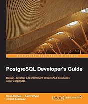 PostgreSQL Developer's Guide PostgreSQL Developer's Guide