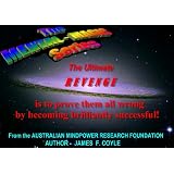 TheUltimateREVENGEistoprovethemallwrongbybecomingbrilliantlysuccessful!(TheMENTALMAGICseries)
