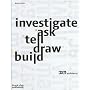 Investigate, Ask, Tell, Draw, Build: 3XN Architects