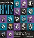 Metal Clay Rings: Silver Jewelry Inspired by Nature