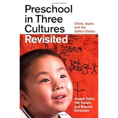 Preschool in Three Cultures Revisited: China, Japan, and the United States