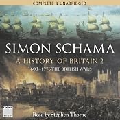 A History of Britain: Volume 2 | [Simon Schama]