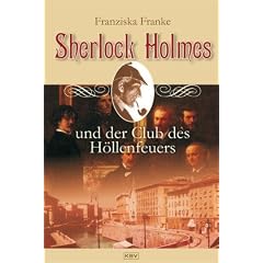 Sherlock Holmes und der Club des H�llenfeuers