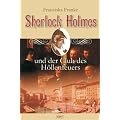 Sherlock Holmes und der Club des H�llenfeuers