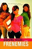 Frenemies (Drama High)