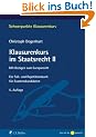 Klausurenkurs im Staatsrecht II: Mit Bez�gen zum Europarecht. Ein Fall- und Repetitionsbuch f�r Examenskandidaten