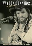 Waylon Jennings: Mammas Don`t Let Your Babies Grow Up To Be Cowboys