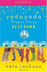 The Yada Yada Prayer Group Gets Down, Book 2: With Celebrations and Recipes