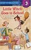 Little Witch Goes to School (Step-Into-Reading, Step 3)