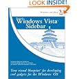 Windows Vista Sidebar: Your visual blueprint for developing cool gadgets for the Windows OS (Visual Blueprint)