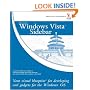 Windows Vista Sidebar: Your Visual Blueprint for Developing Cool Gadgets for the Windows OS