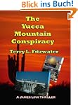 The Yucca Mountain Conspiracy (A Jame...