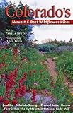 Colorado's Newest & Best Wildflower Hikes