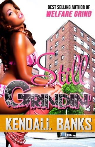 Still Grindin': The Welfare Grind Series, Book 2