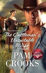 The Cattleman's Unsuitable Wife (Harlequin Historical Series)