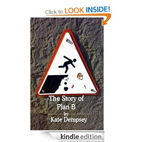 The Story of Plan B