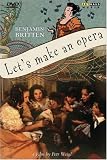 Britten - Let's Make an Opera