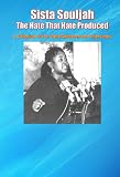 Sista Souljah / The Hate That Hate Produced
