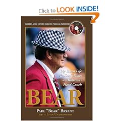 Bear: My Hard Life & Good Times As Alabama's Head Coach with CD