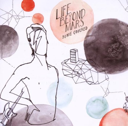 Life Beyond Mars: Bowie Covered