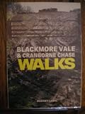 Blackmore Vale & Cranborne Chase walks : 15 fully detailed country walks of moderate length along public rights of way in the Stour valley and on the uplands of north-east Dorset