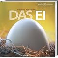 Das Ei: Ursprung allen Lebens