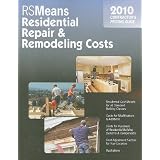 RSMeans Residential Repair & Remodeling Costs 2010: Contractor's Pricing Guide