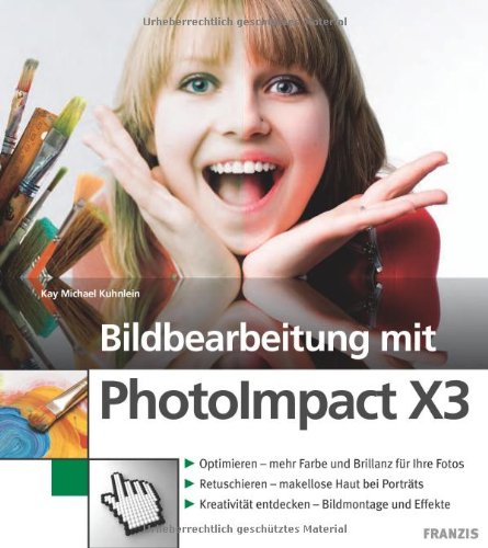 Produkt-Bild: Bildbearbeitung mit PhotoImpact X3