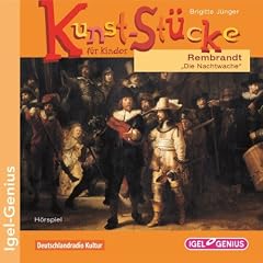 Kunst-St�cke f�r Kinder 03. Rembrandt: Die Nachtwache